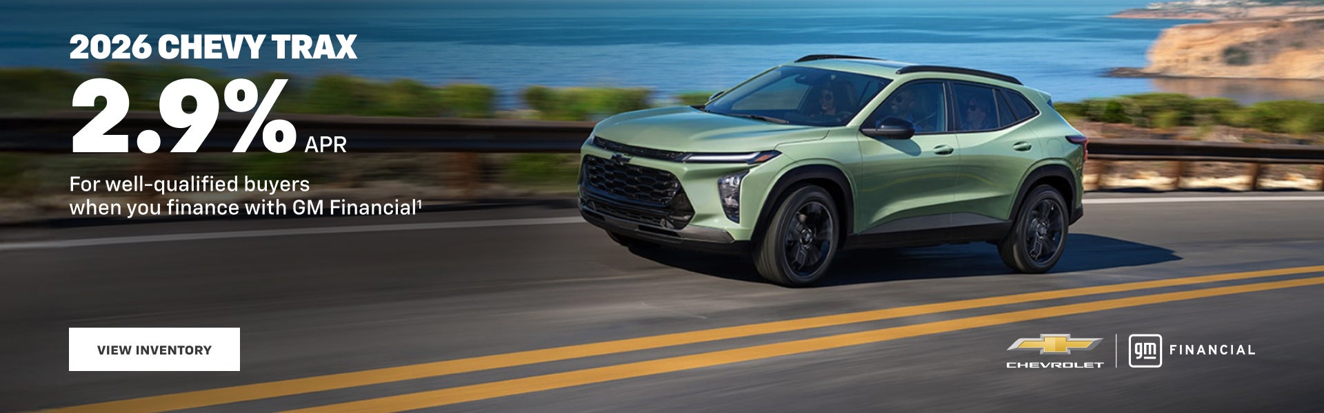 2026 Chevy Trax. 2.9% APR for well-qualified buyers when you finance with GM Financial.